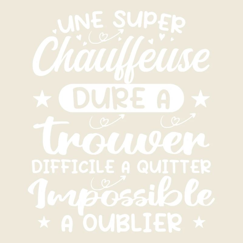 Une Super Chauffeuse - Cadeau chauffeuse