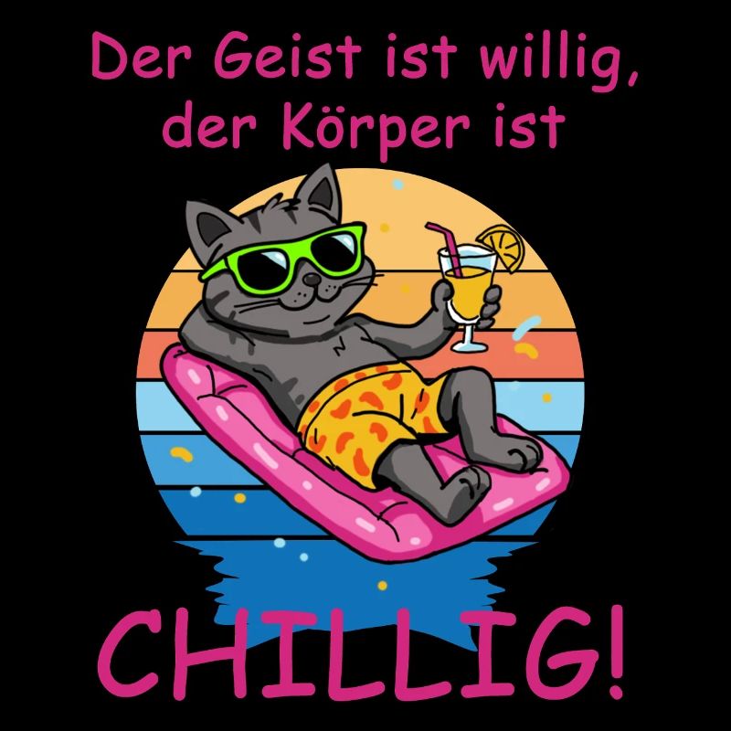 Der Geist ist willig, der Körper ist chillig