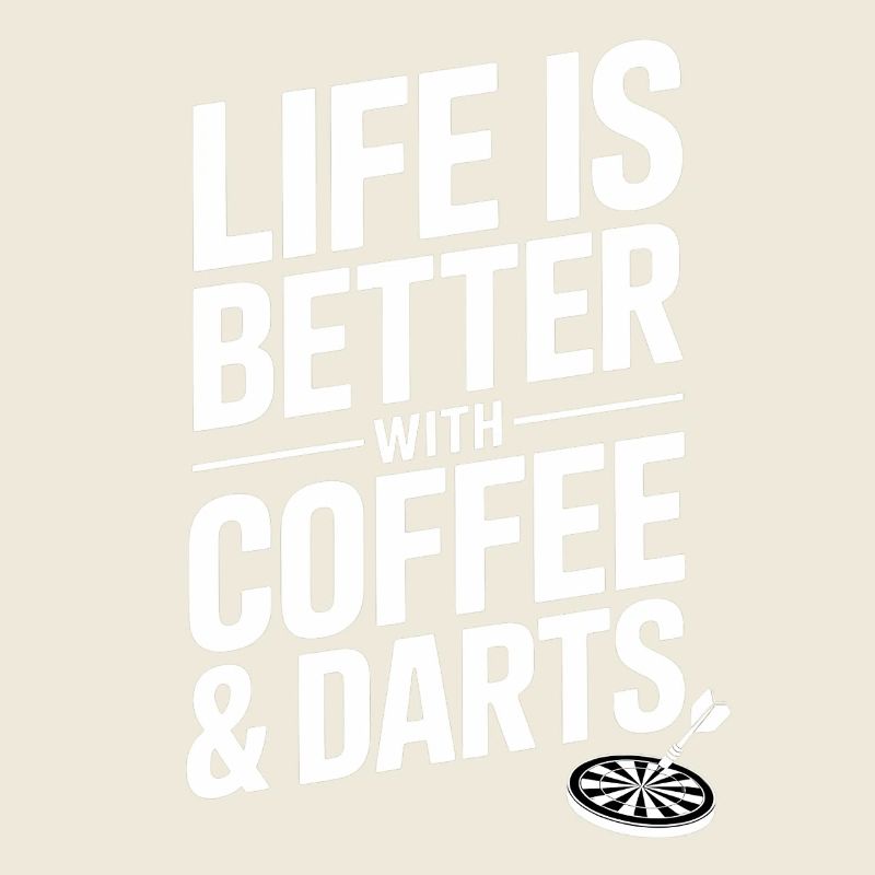 Coffee and Darts Saying Darts Player