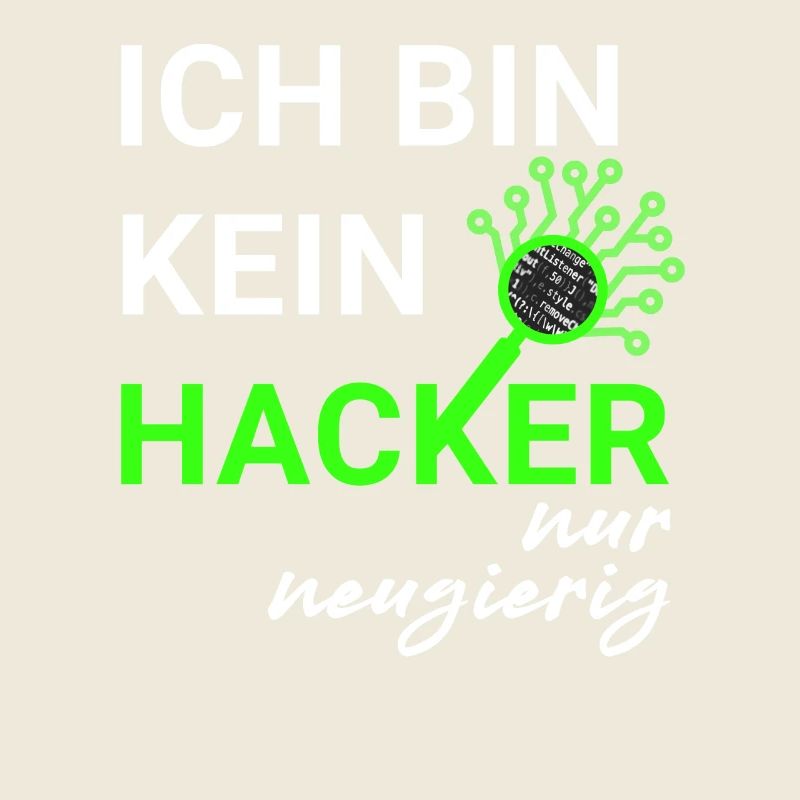 Ich bin kein Hacker – nur neugierig
