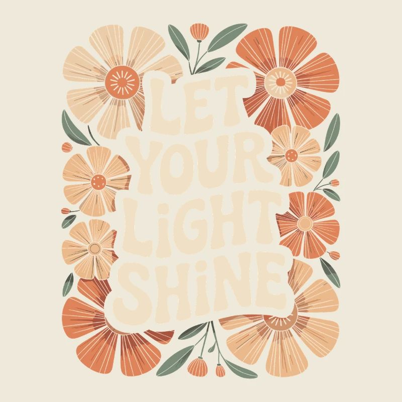 Boho Flowers Let Your Light Shine Quote