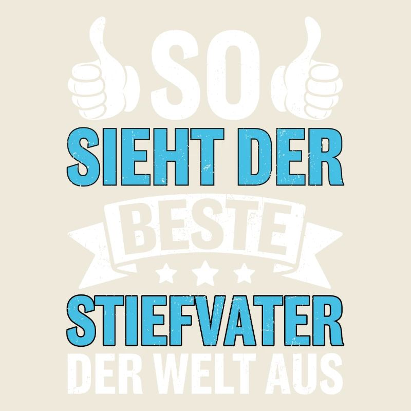 So Sieht Der Beste Stiefvater Der Welt Aus