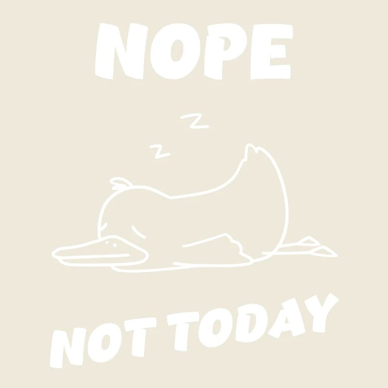 Nope Duck – Heute wird nichts!