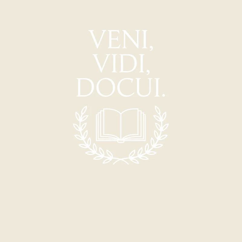 Veni Vedi Docui – Dicton latin Design