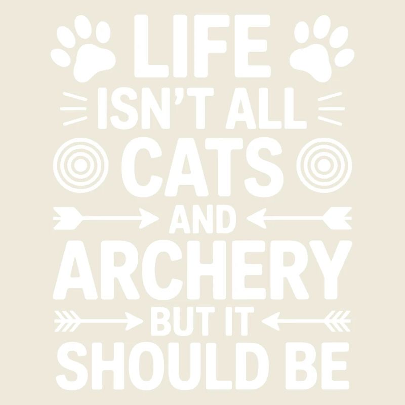 Archery Saying Cats Archery Gift