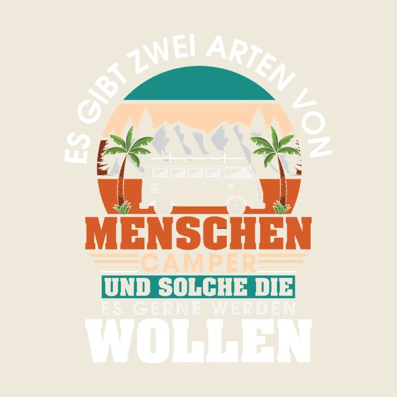 Camper Camping Wohnwagen Spruch