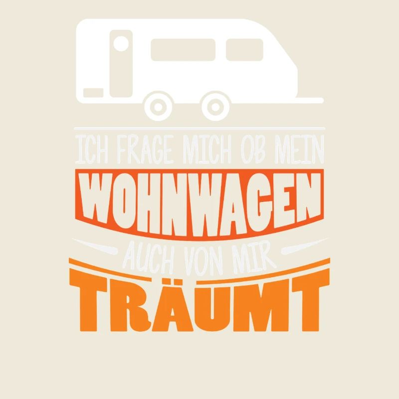 Camper Camping Wohnwagen Spruch
