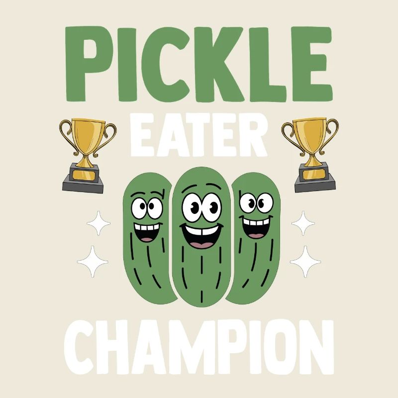Cucumber Lover Pickles Champion