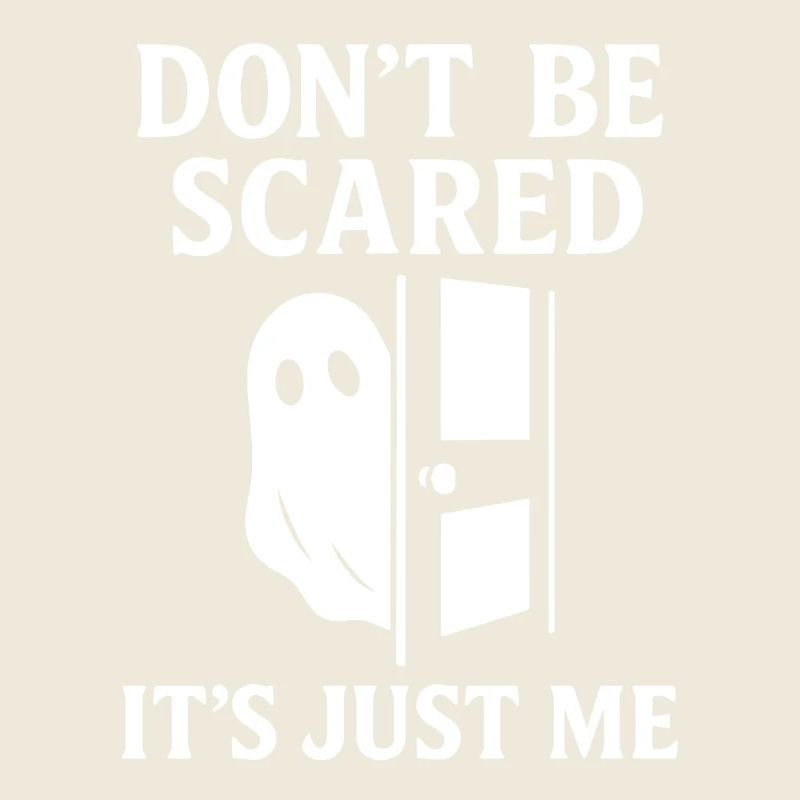 N’ayez pas peur c’est juste moi drôle Ghost Saying