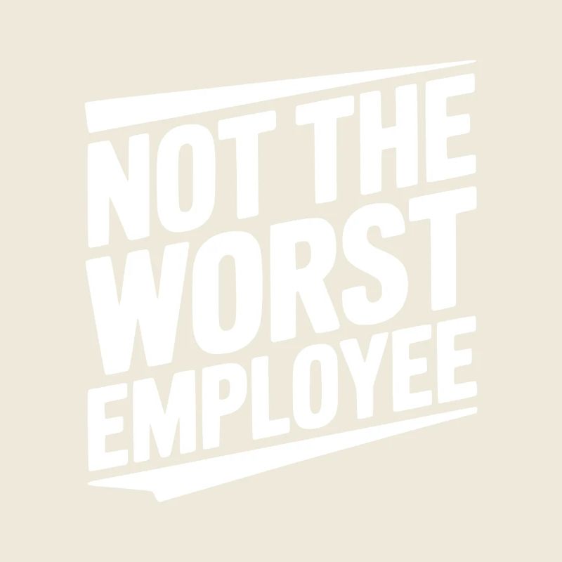 Nicht der schlechteste Mitarbeiter