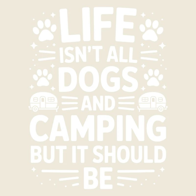 Camping Dire Chiens Drôle Camping Cadeau