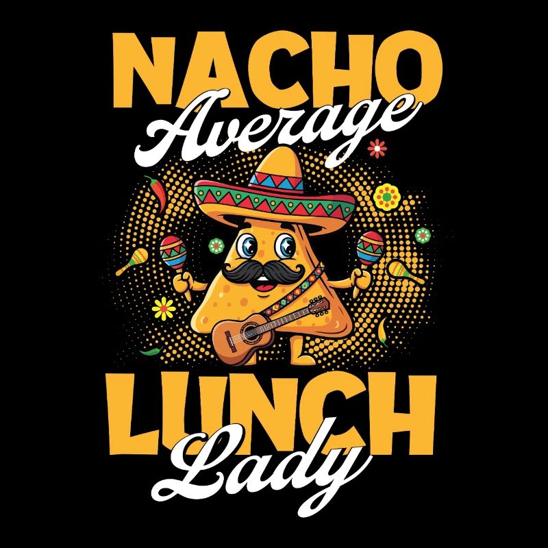 Nacho Déjeuner Moyen Dame Tacos Drôle