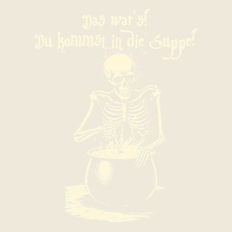 That's it! You Are Coming Into The Soup - Skeleton
