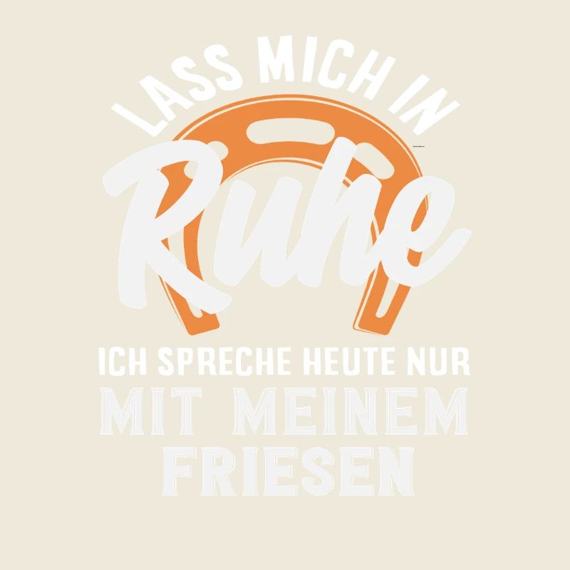 Friese Spruch Ruhe Pferdemädchen Reiten Ponyfans