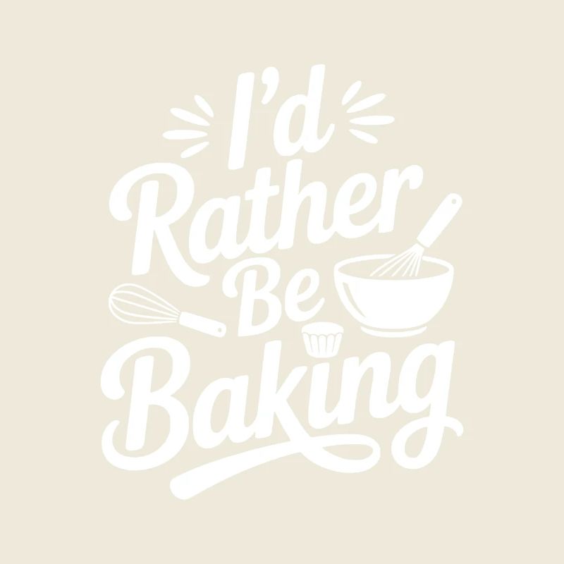 I’d Rather Be Baking