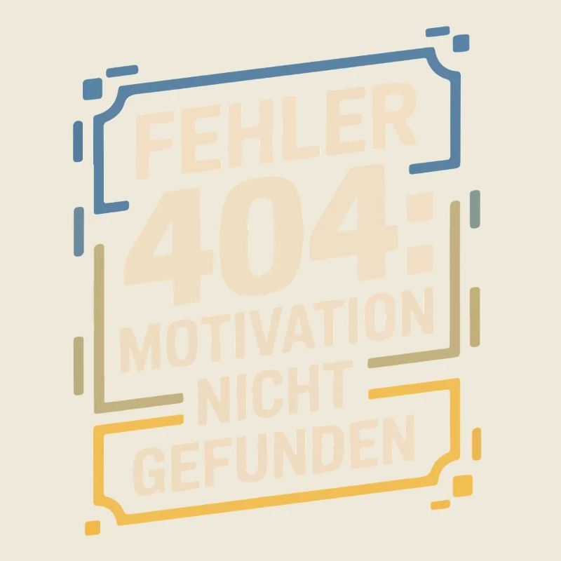 Fehler 404: Motivation nicht gefunden