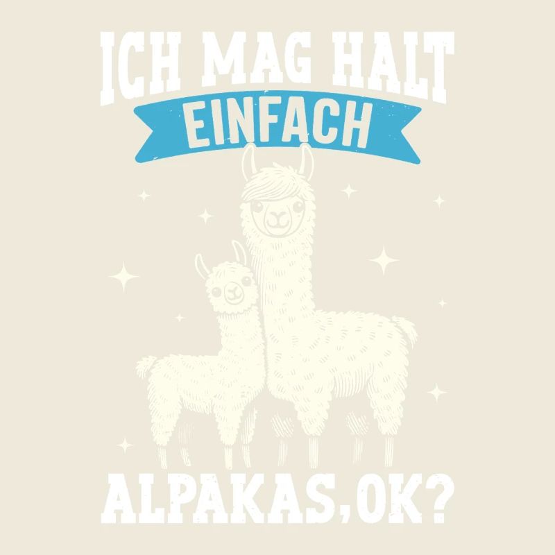 Alpaca Fan I JUST LIKE ALPACAS Funny