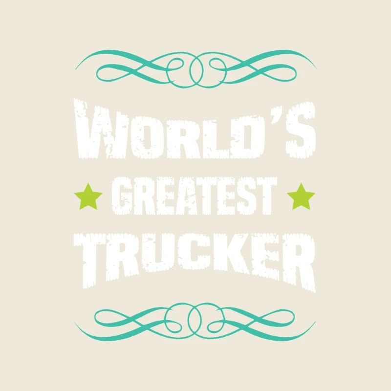 World's Greatest Trucker