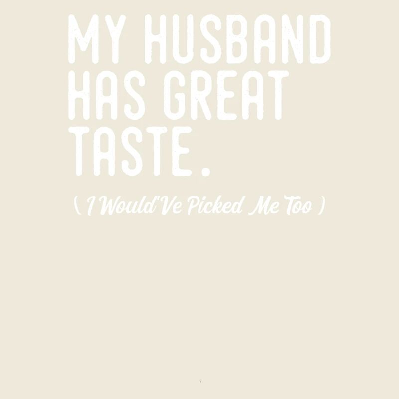 My husband has good taste! (Me too)
