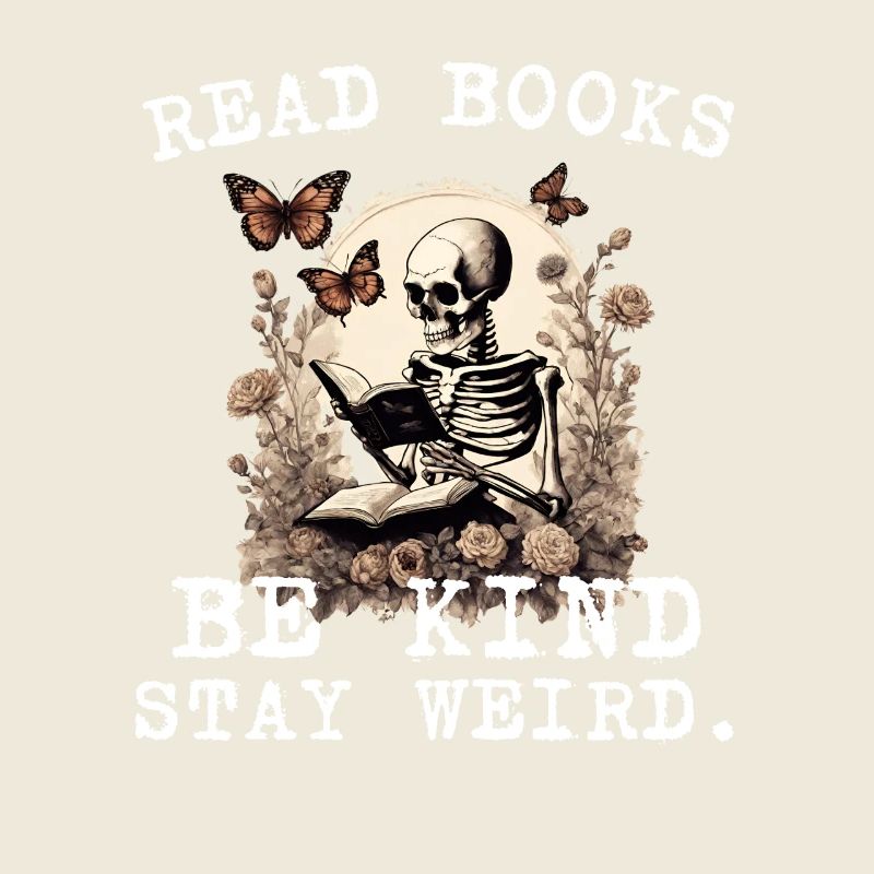 Reading Skeleton Be Kind Stay Weird