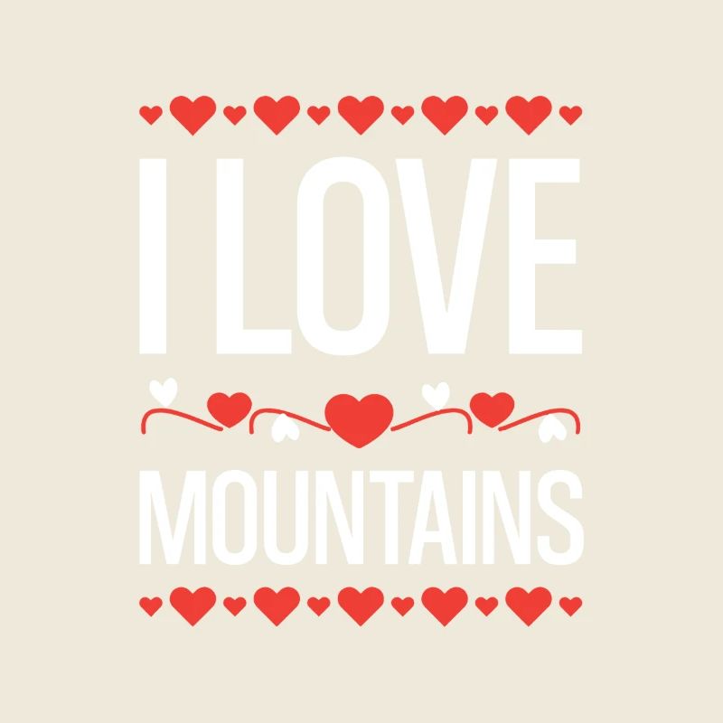 I love mountains