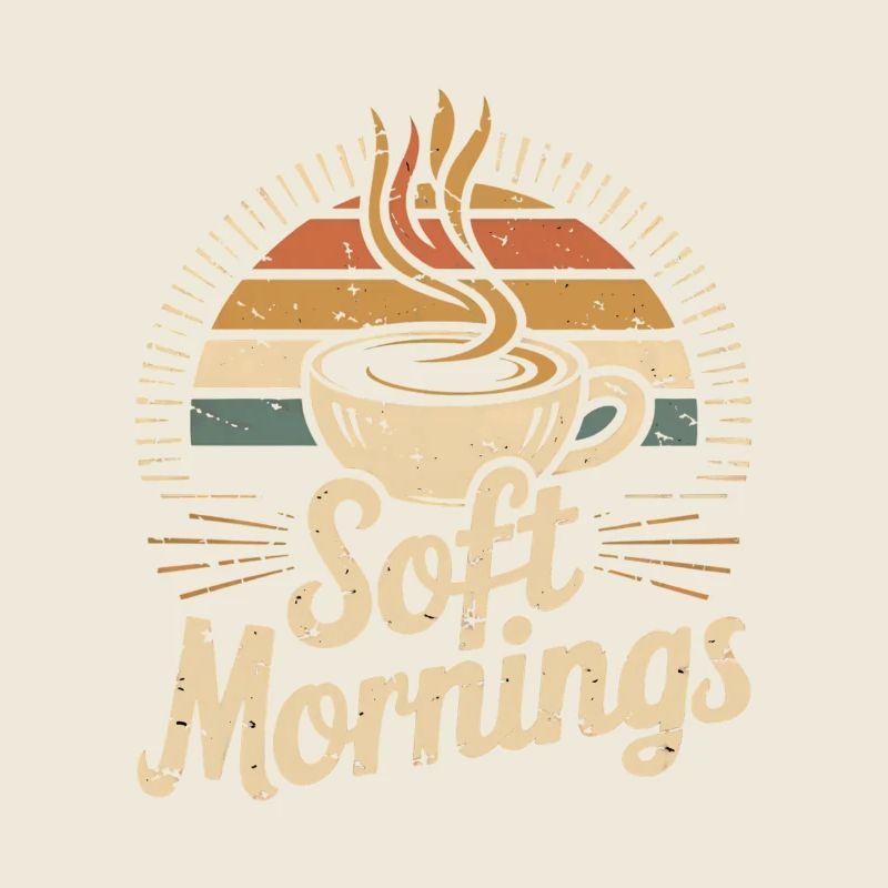 Soft Mornings – Vintage Morgenkaffee