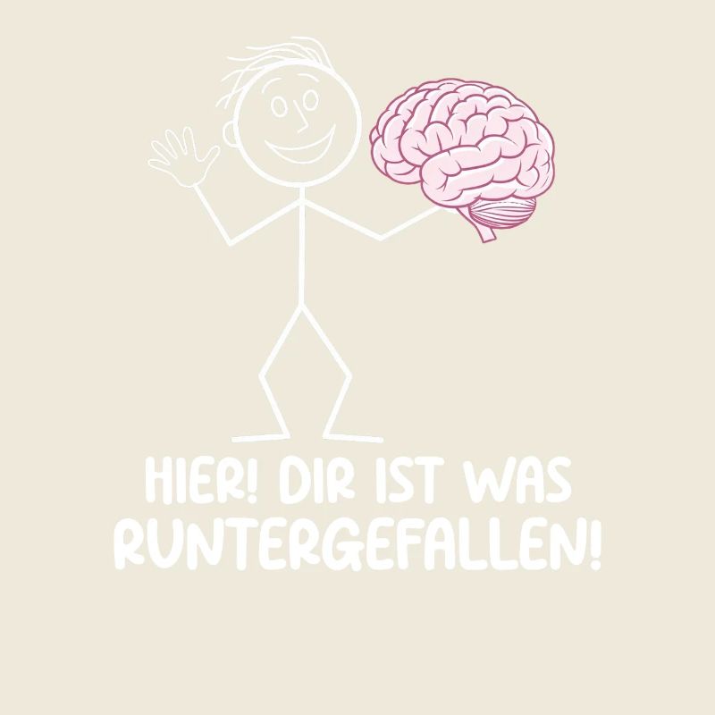 Hier Dir Ist Was Runtergefallen Sarkastischer