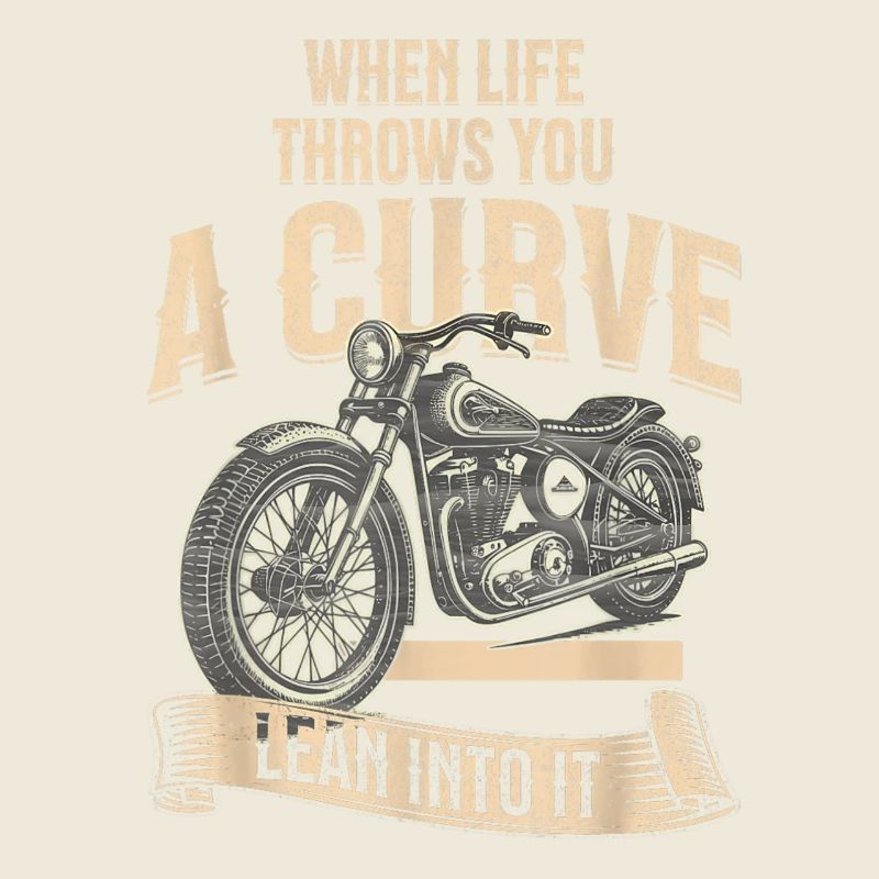 Curve Ahead Lean Into It Motorcycle