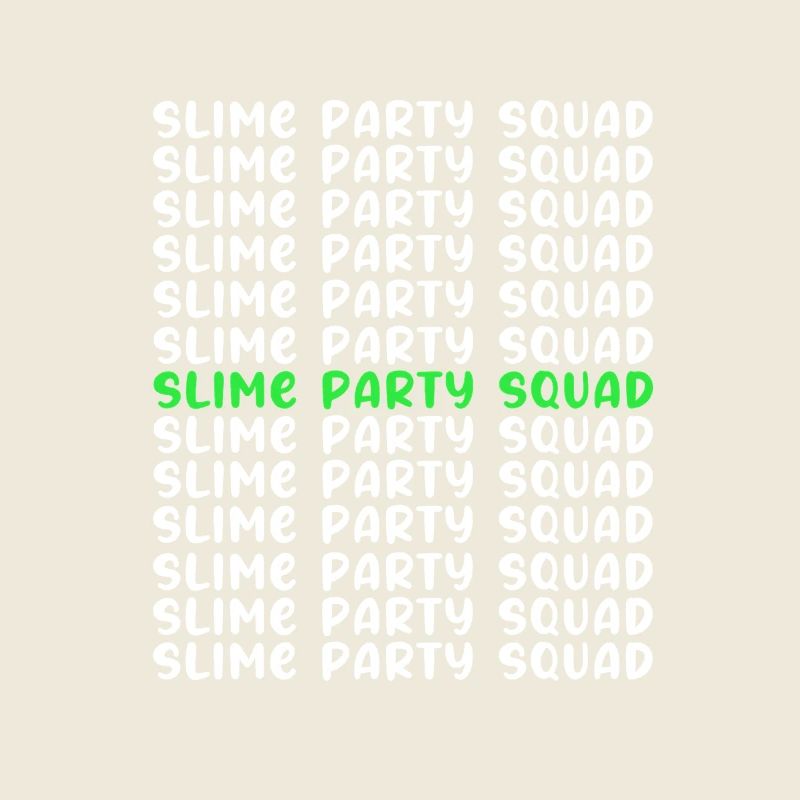 Slime Slime Slimy
