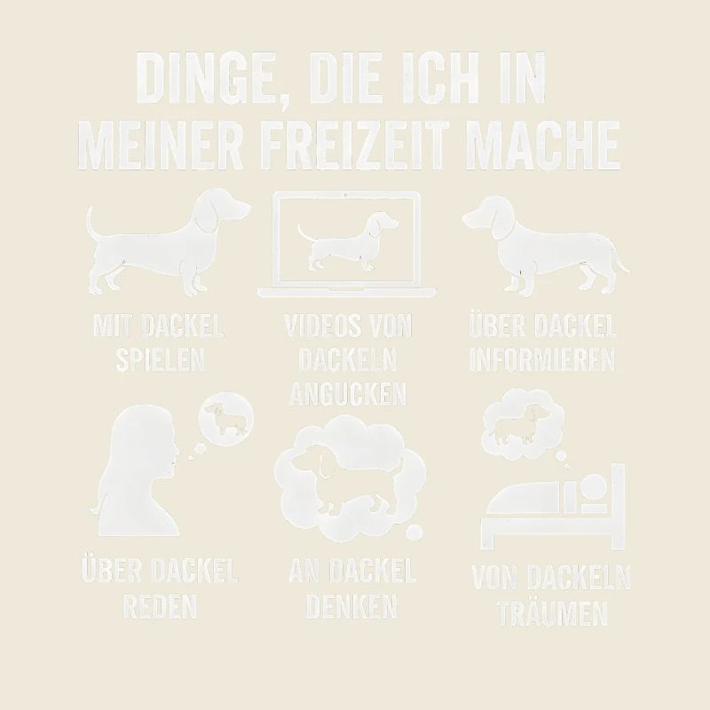 Lustiges Dackel Freizeit Hobby Sprüche