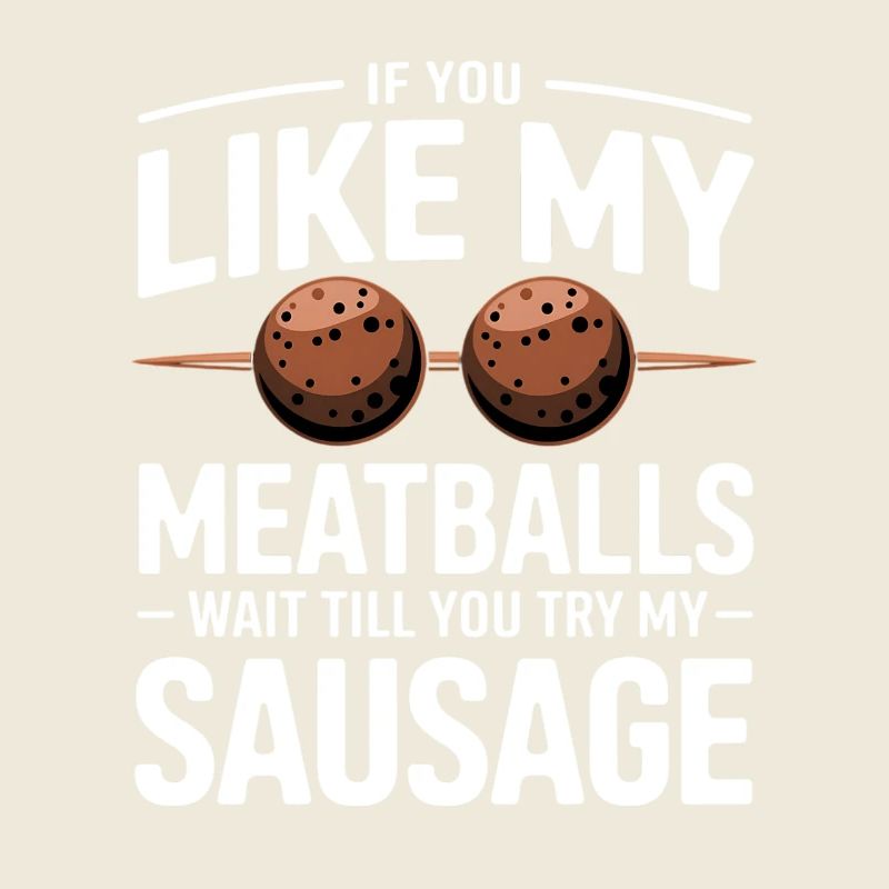 Wenn du Fleischbällchen magst – Versuch Wurst