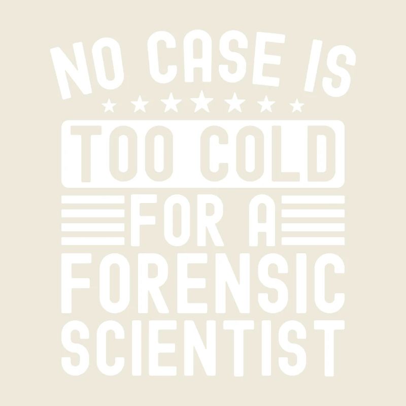 Forensic Analyst No Case Is Too Cold For A Squad