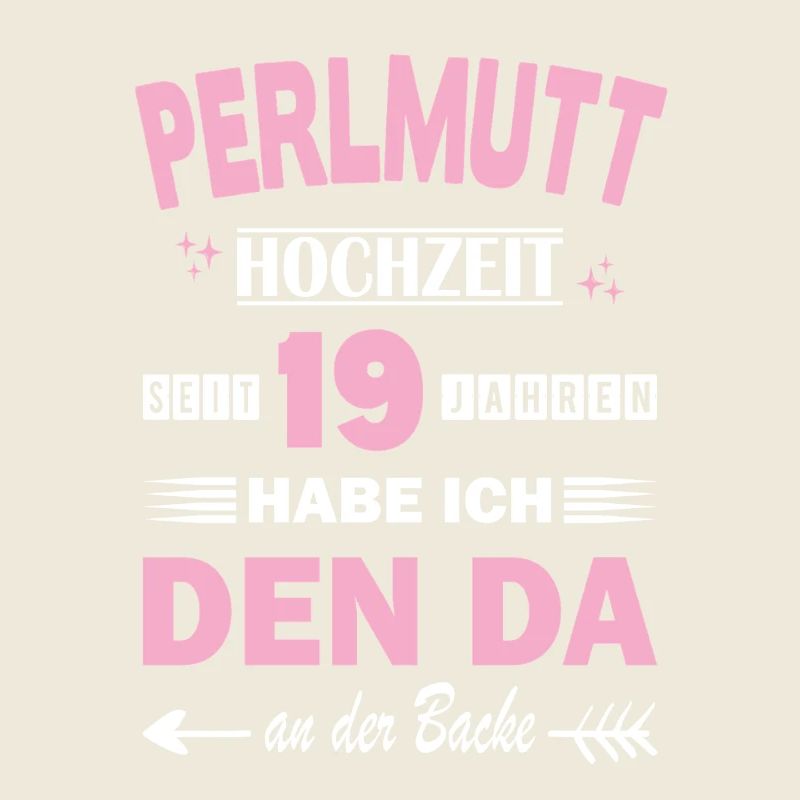 Perlmutthochzeit 19 Hochzeitstag Jahrestag Ehefrau