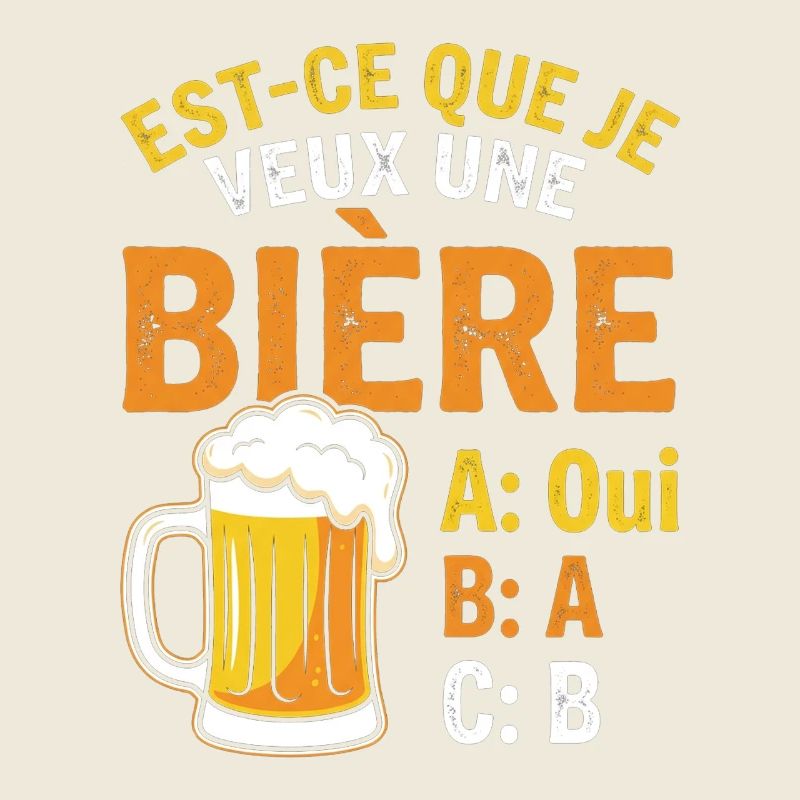 Möchte ich ein Bier? Witz Beauf Alkohol Humor