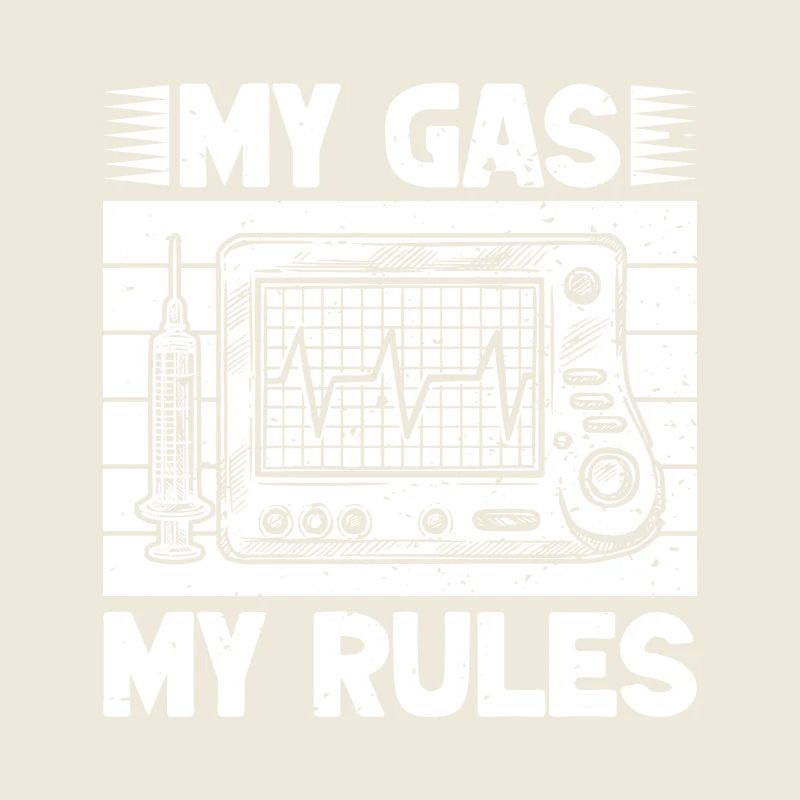 Anesthésiste Gaz My Rules Anesthesia