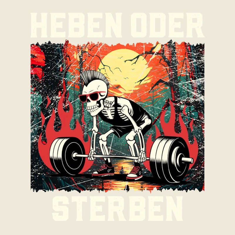 Kraftsportler HEBEN ODER STERBEN Lustiges