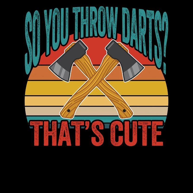 Also wirfst du Darts, das ist süß