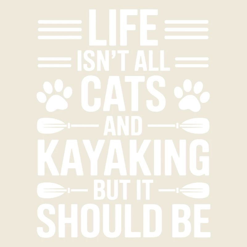 Kayaking Sayings Cats Funny Kayak Gift
