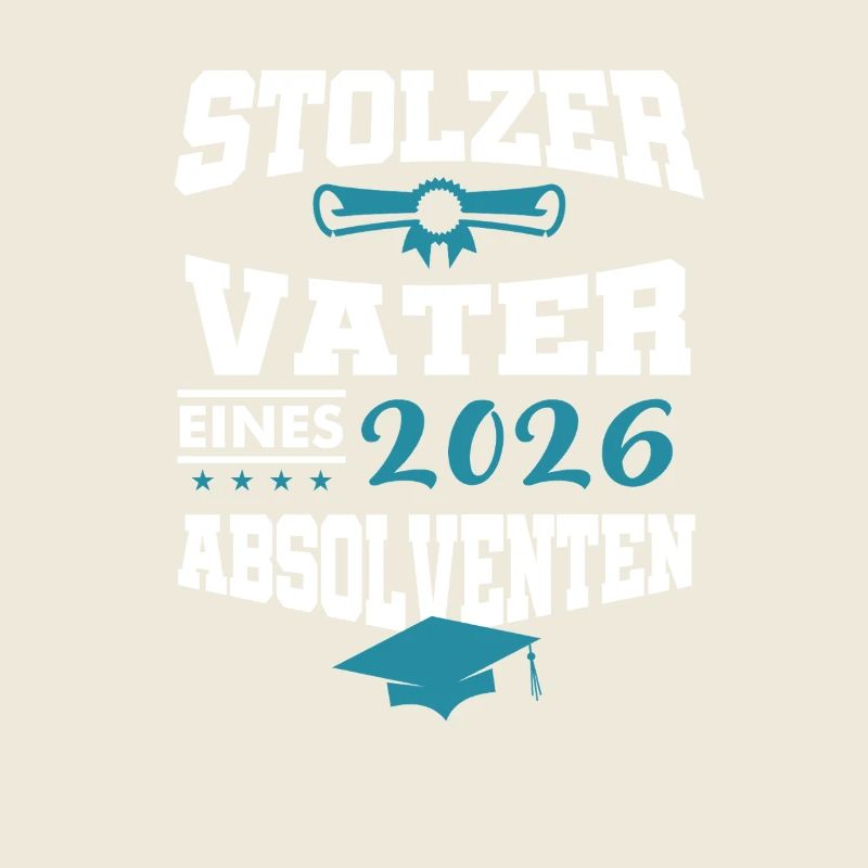 Stolzer Vater Absolvent 2026 Bachelor Master