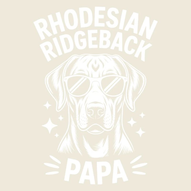 Rhodesian Ridgeback Sayings Funny Dog Gift