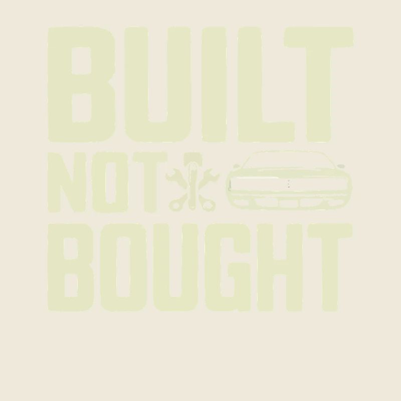 Built Not Bought Schrauber Statement