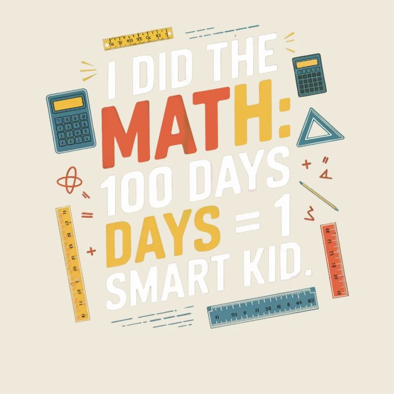 Math Milestone: 100 Days = A Smart Child