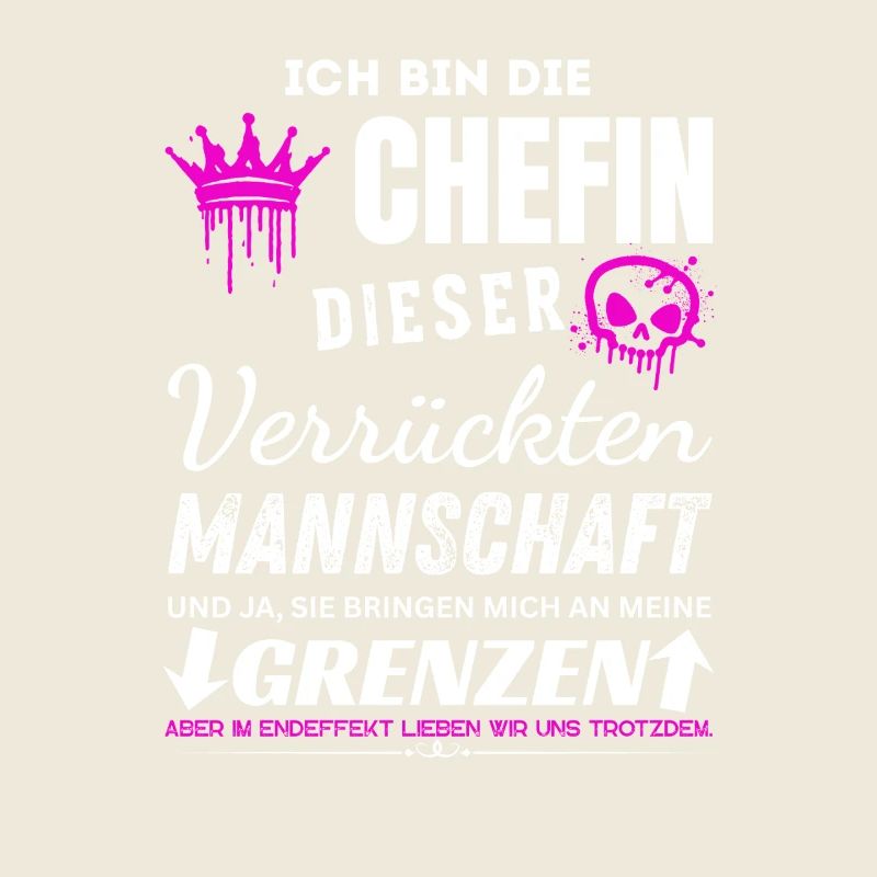 Chefin der Verrückten Mannschaft Chefin Geschenke
