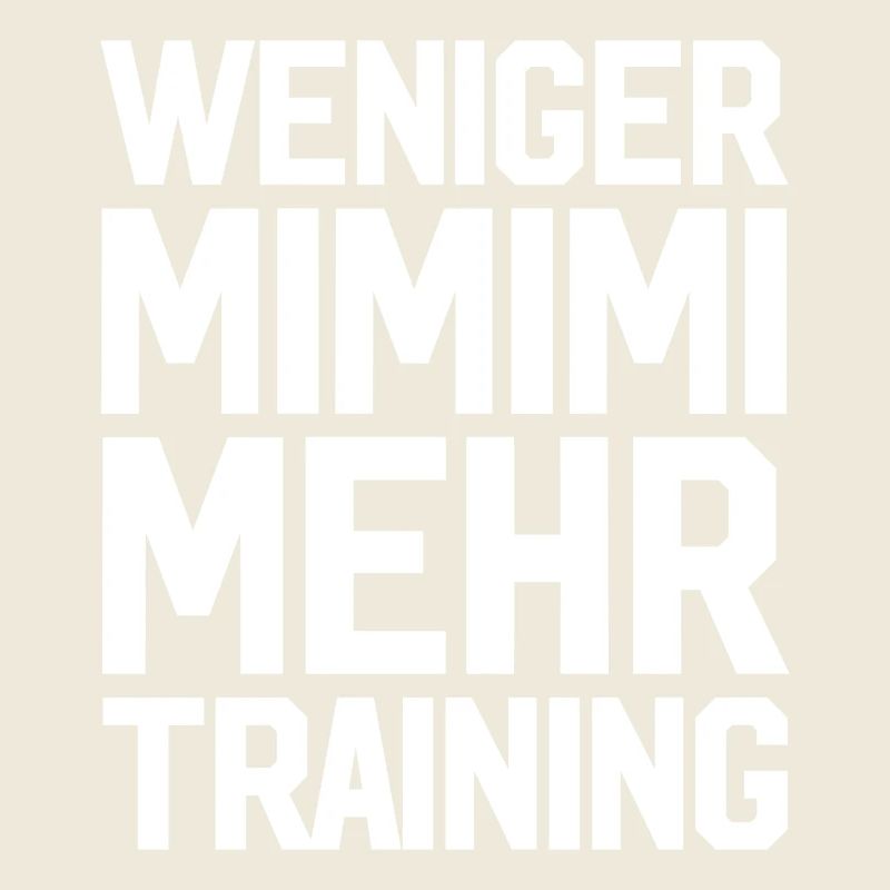 Less Mimimi, more training