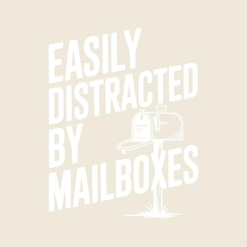 Easily Distracted by Mailboxes