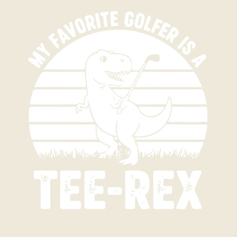 Mon golfeur préféré est un Tee-Rex