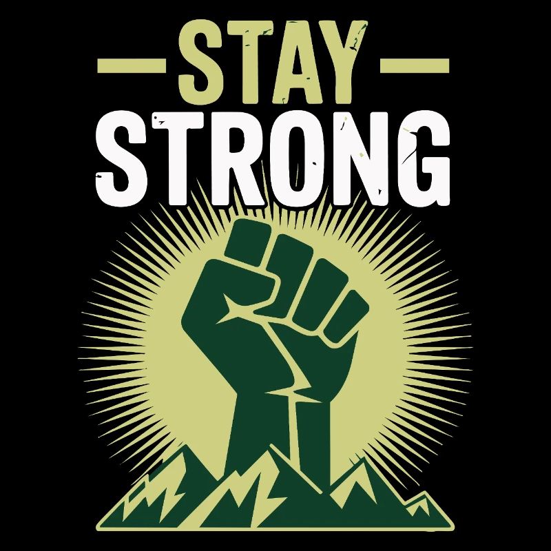 Stay Strong - Power Faust Mountains Design