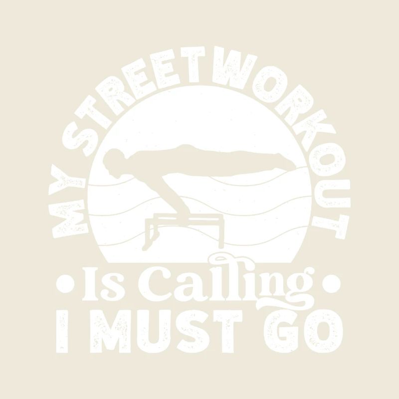 Gym Junkies Streetworkout Calling Must Go