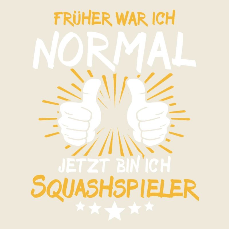 Squashspieler Spruch