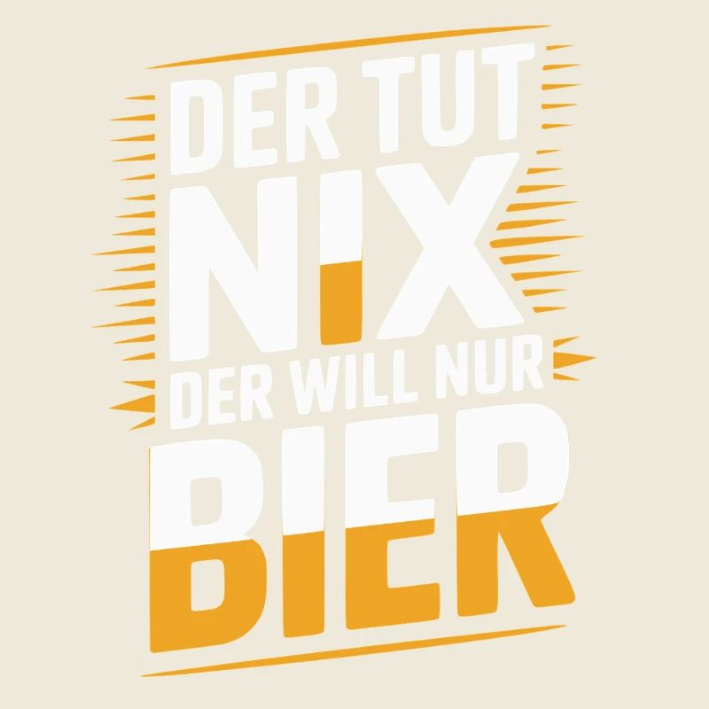 Der tut nix der will nur Bier